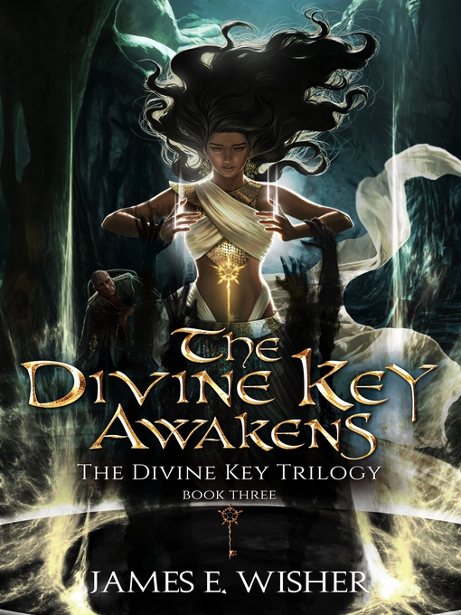 Title details for The Divine Key Awakens by James E. Wisher - Available